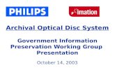 Archival Optical Disc System Government Information Preservation Working Group  Presentation