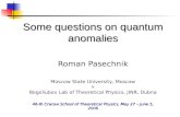 Some questions on quantum anomalies