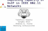 Improving Capacity of VoIP in IEEE 802.11 Networks