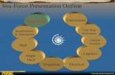 Sea-Force Presentation Outline