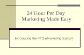 24 Hour Per Day  Marketing Made Easy