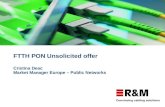 FTTH PON Unsolicited offer Cristina Deac  Market Manager Europe – Public Networks