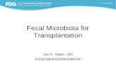 Fecal Microbiota for Transplantation