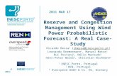 Reserve  and Congestion Management Using Wind Power  Probabilistic Forecast: A  Real  Case-Study