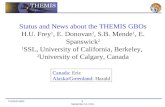Status and News about the THEMIS GBOs H.U. Frey 1 , E. Donovan 2 , S.B. Mende 1 , E. Spanswick 2