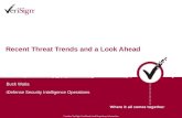 Recent Threat Trends and a Look Ahead