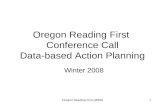 Oregon Reading First  Conference Call Data-based Action Planning