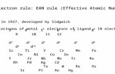 18 electron rule: EAN rule (Effective Atomic Number)