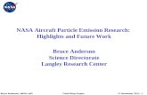 NASA Aircraft Particle Emission Research:  Highlights and Future Work Bruce Anderson