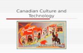Canadian Culture and Technology