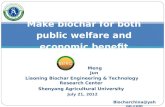 Make biochar for both public welfare and economic benefit