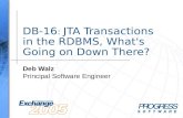 DB-16 :  JTA Transactions in the RDBMS, What's Going on Down There?