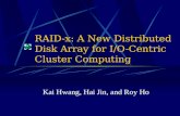 RAID-x: A New Distributed Disk Array for I/O-Centric Cluster Computing