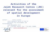 Contact : Carlo Lavalle Joint Research Centre of the EC