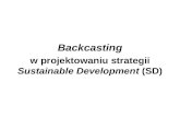 Backcasting w projektowaniu strategii  Sustainable Development  (SD)