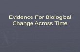 Evidence For Biological Change Across Time