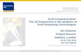 Grid Computing Now!  The UK Experience in the adoption of Grid Computing Technologies