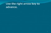 Use the right arrow key to advance.