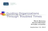 Guiding Organizations Through Troubled Times