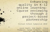 Enhancing quality in K-12 online learning:  Course reviewing through a project-based partnership