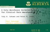 A Data Warehouse Architecture for Clinical Data Warehousing Tony R. Sahama and Peter R. Croll