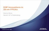 DSP Innovations in  28-nm FPGAs