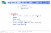 Physics (“status” and “plans”)