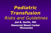 Pediatric Transfusion  Risks and Guidelines