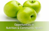 Opportunities in  Nutrition & Community Health