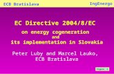 EC Directive 2004/8/EC  on energy cogeneration  and  its implementation in Slovakia