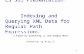 CS 561 Presentation:          Indexing and Querying XML Data for Regular Path Expressions