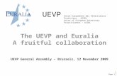 The UEVP and Euralia A fruitful collaboration UEVP General Assembly – Brussels, 12 November 2009