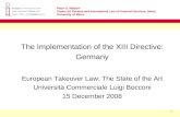 The Implementation of the XIII Directive: Germany European Takeover Law: The State of the Art
