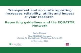 Transparent and accurate reporting increases reliability, utility and impact of your research: