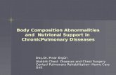 Body Composition Abnormalities and  Nutrional Support in  ChronicPulmonary Disseases