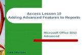 Access  Lesson  10 Adding Advanced Features to Reports