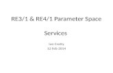 RE3/1 & RE4/1 Parameter Space Services