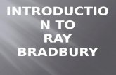 Introduction  to Ray Bradbury