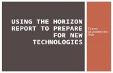 Using the Horizon Report to Prepare for New Technologies