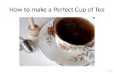 How to make a Perfect Cup of Tea