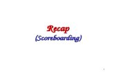 Recap (Scoreboarding)