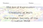 The Art of Expression: Creativity at Work and The Hidden Secrets of the Creative Mind
