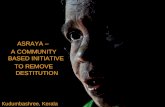ASRAYA - A COMMUNITY-BASED INITIATIVE TO REMOVE DESTITUTION