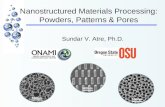Nanostructured Materials Processing: Powders, Patterns & Pores