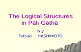 The Logical Structures in Pāli Gāthā