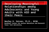 Developing Meaningful Relationships among Adolescents and Young Adults with ASD and their Peers