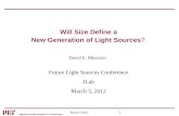 Will Size Define a  New Generation of Light Sources ?
