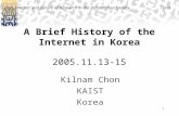 A Brief History of the Internet in Korea 2005.11.13-15