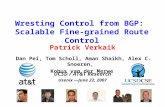 Wresting Control from BGP:  Scalable Fine-grained Route Control