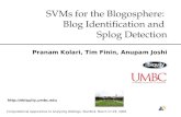 SVMs for the Blogosphere:  Blog Identification and  Splog Detection